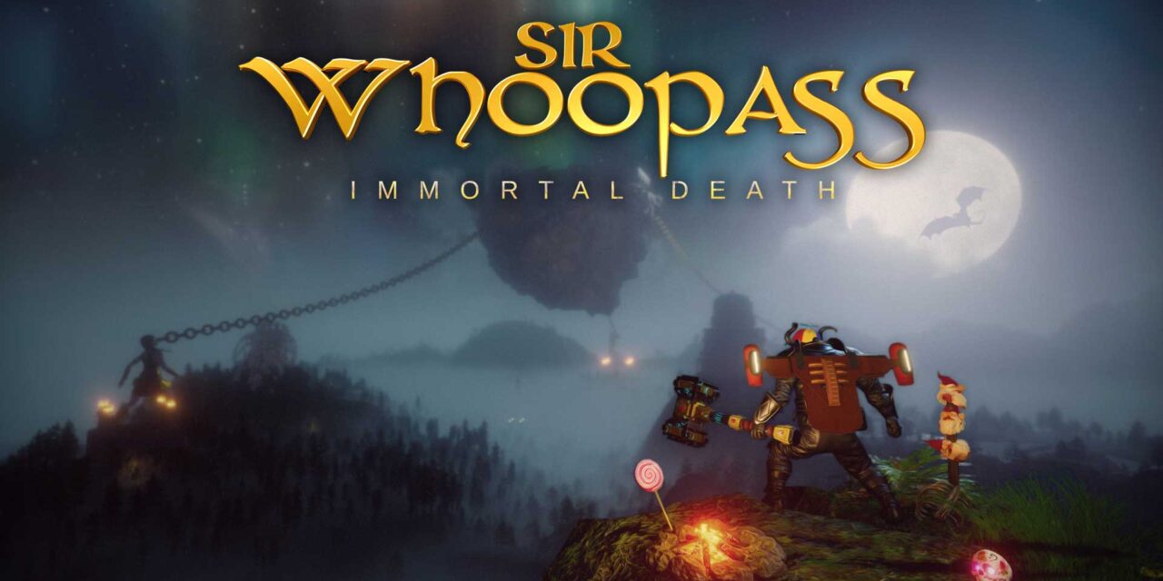 Ulasan Sir Whoopass: Immortal Death