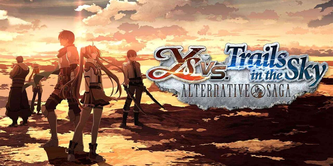 Ulasan Ys vs. Trails in the Sky: Alternative Saga