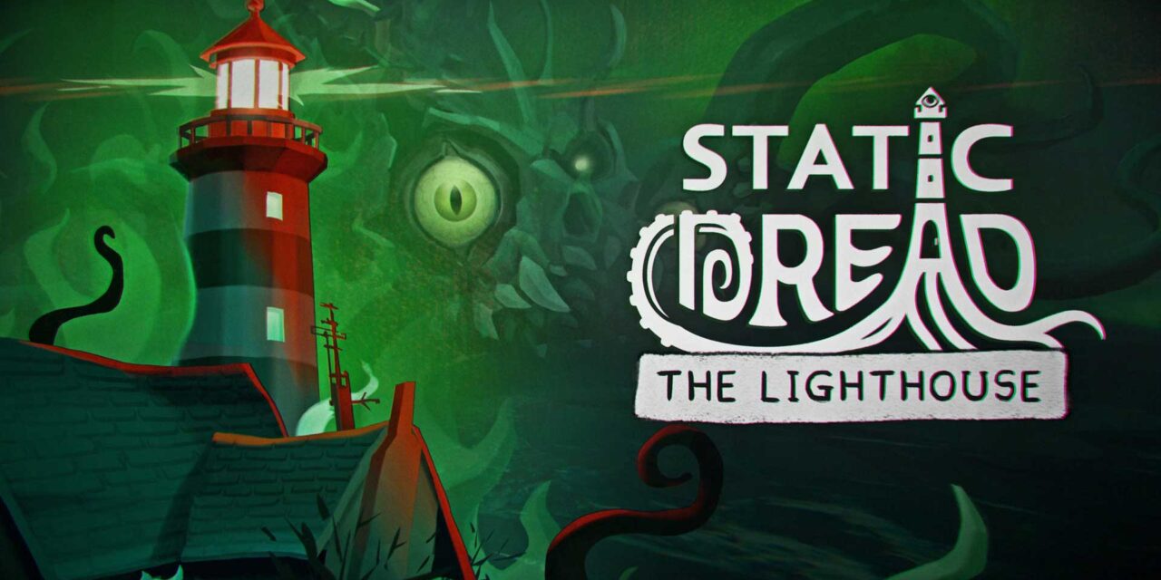 Ulasan Static Dread: The Lighthouse